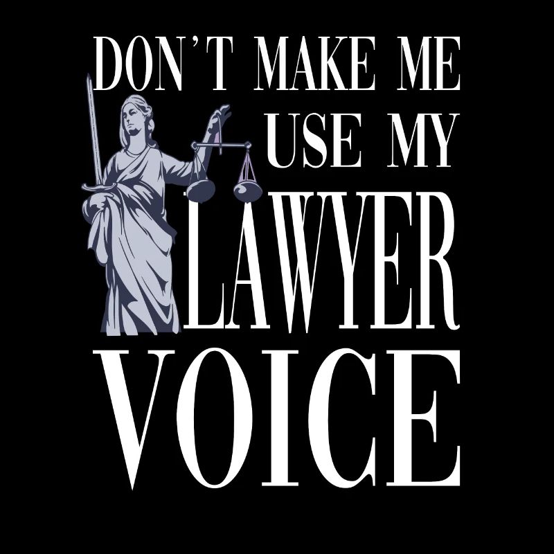 Ne me faites pas utiliser ma voix d’avocat