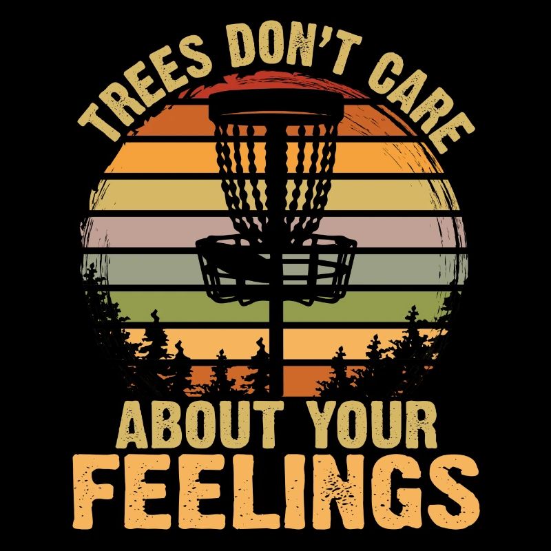 Trees Don't Care About Your Feelings Vintage