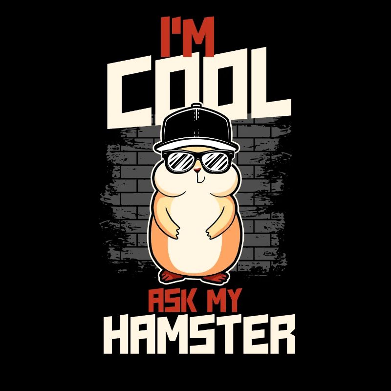 Hamster Je suis cool Demandez à mon hamster