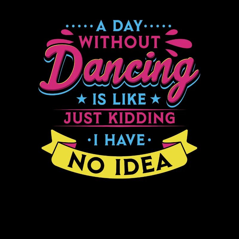A Day Without Dance Is Like Dancing