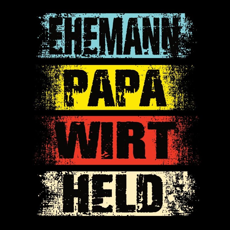 Ehemann Papa Wirt Held