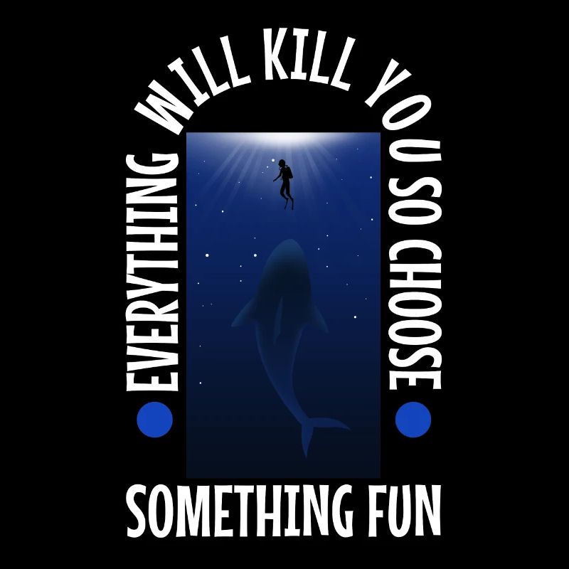 Everything will kill you so choose something fun