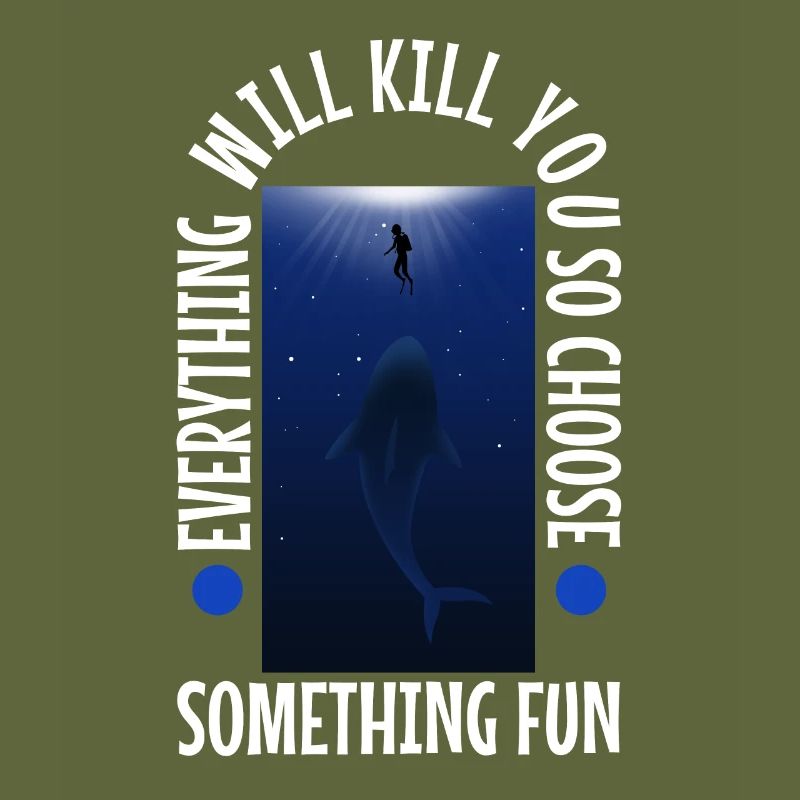 Everything will kill you so choose something fun