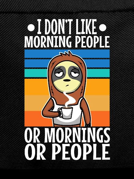 I hate morning people