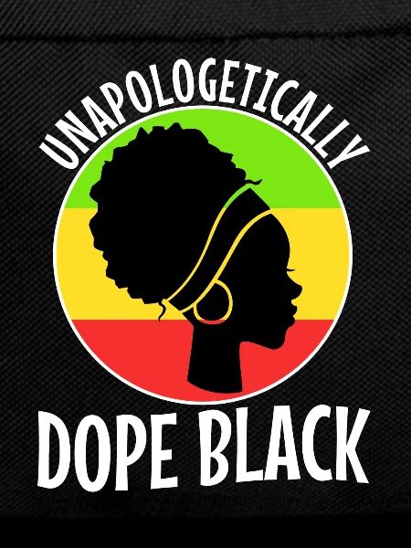 Unapologetically black