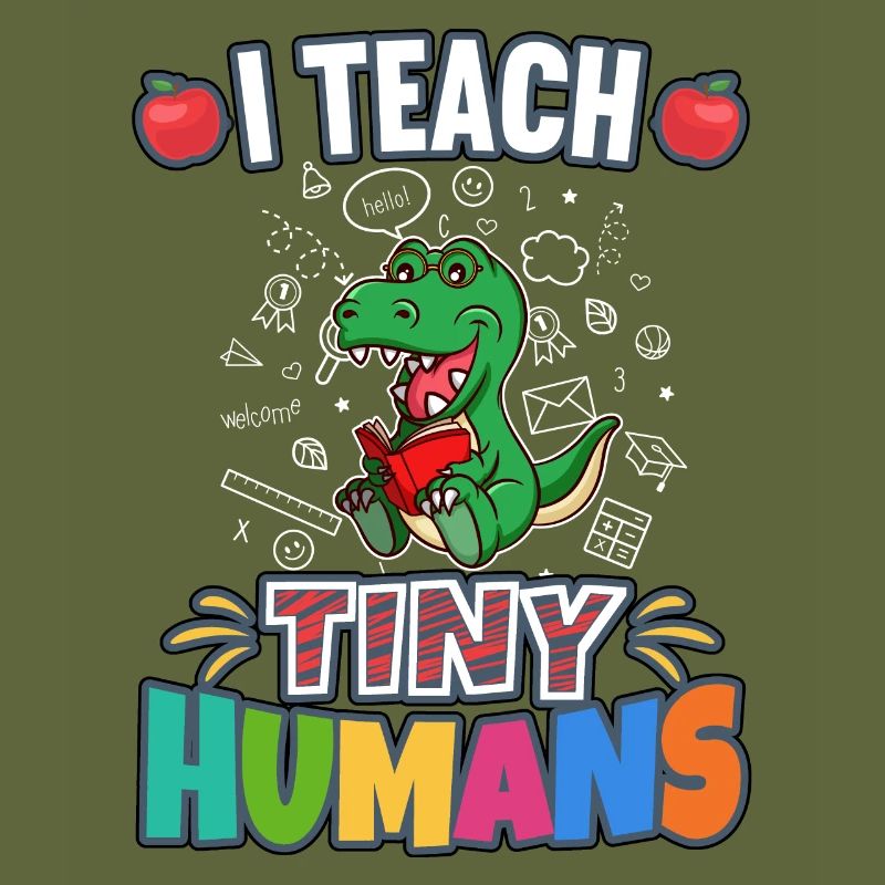 I Teach Tiny Humans Elementary School Teacher