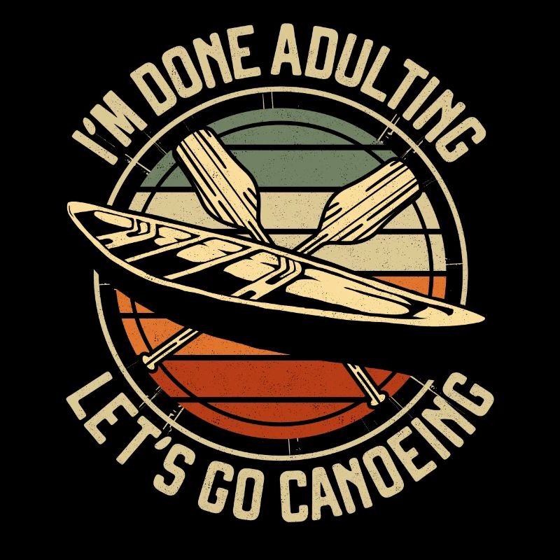 Canoe Canoeing Vintage Retro I'm