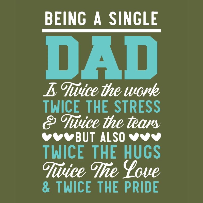 Single Dad Father's Day Best Daddy Ever