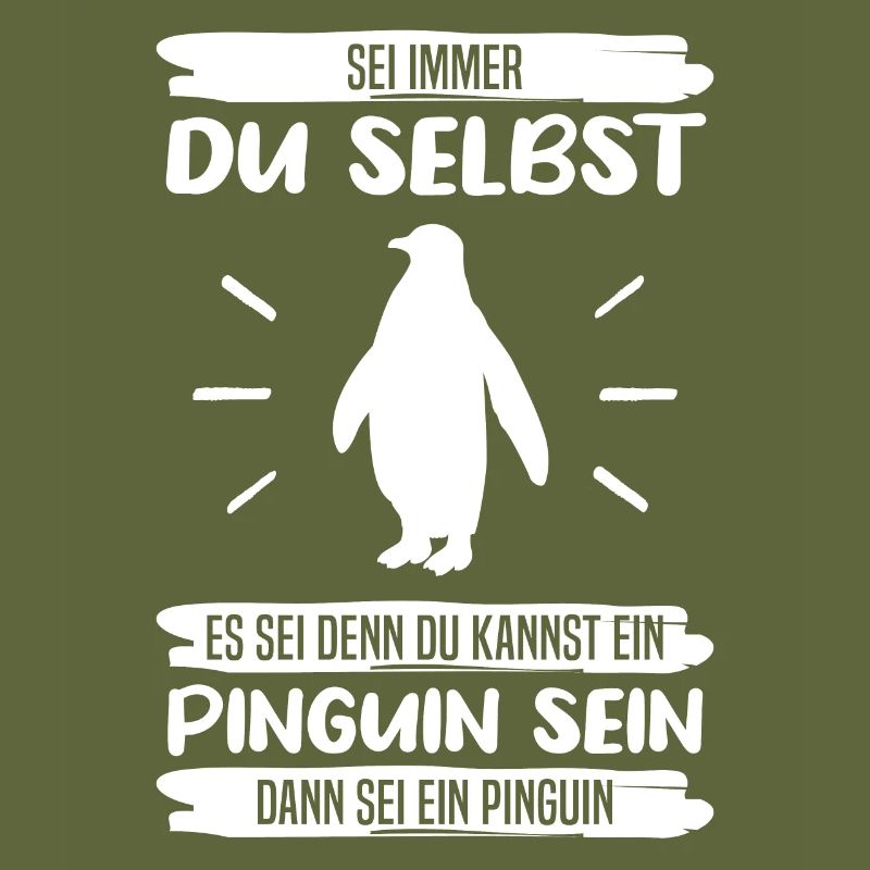Pinguin Sei Immer Du Selbst Spruch Geschenk