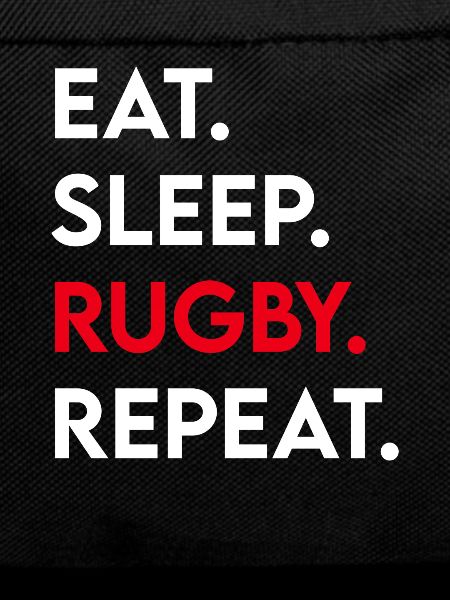 eat sleep rugby repeat