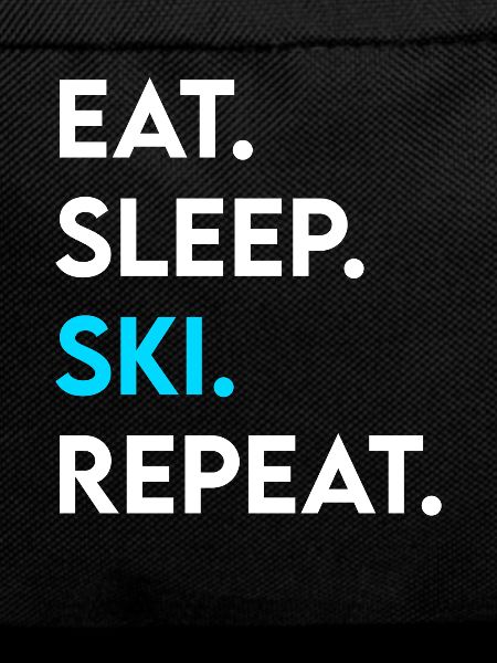 eat sleep ski repeat
