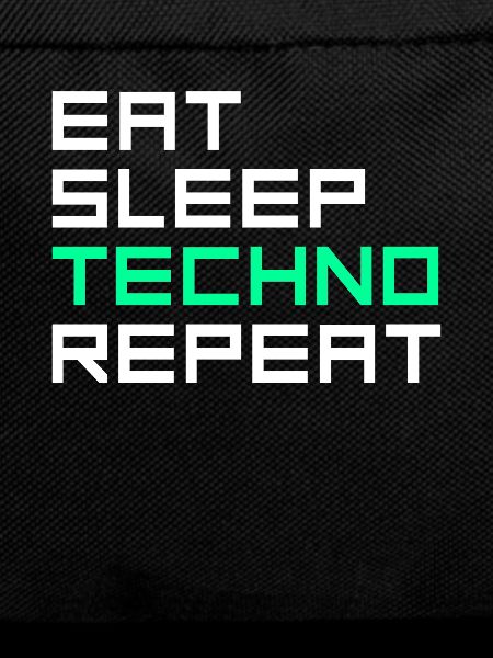 eat sleep techno repeat