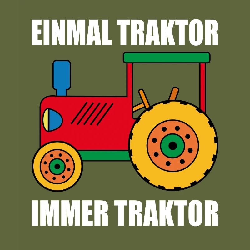 einmal Traktor immer Traktor
