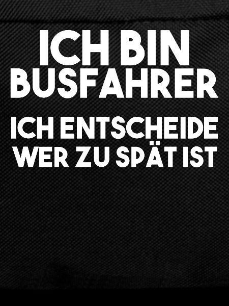 Busfahrer Spruch