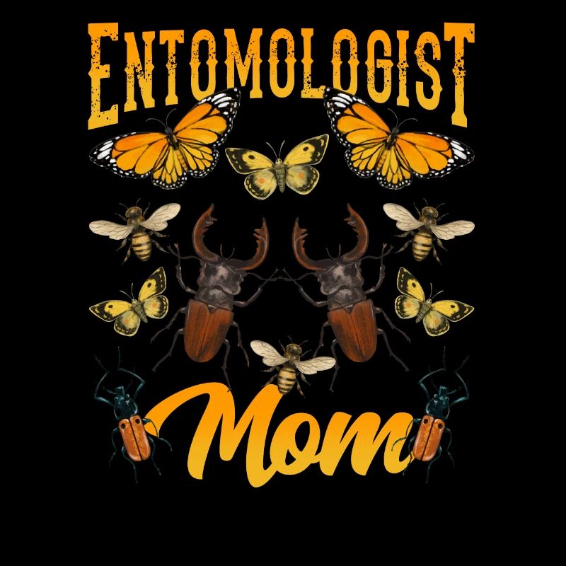Entomologist Mama Entomologist Insects Entomology