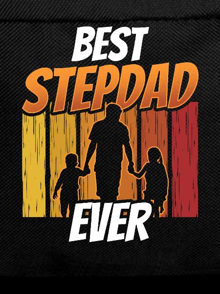 Best Stepfather Ever Stepdad Stepdad
