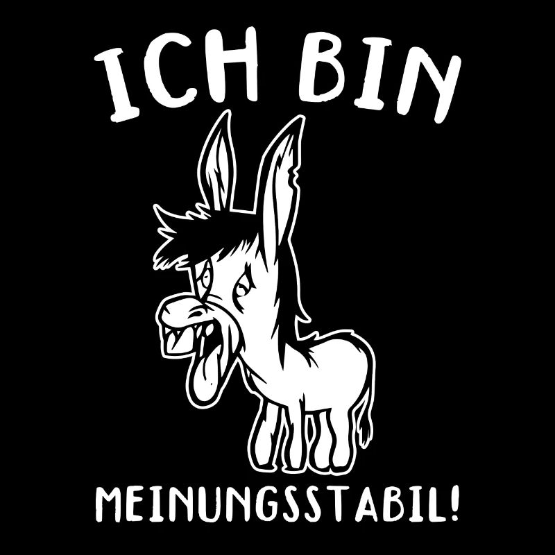 Ich Bin Meinungsstabil Lustiger Esel Lustiger Esel