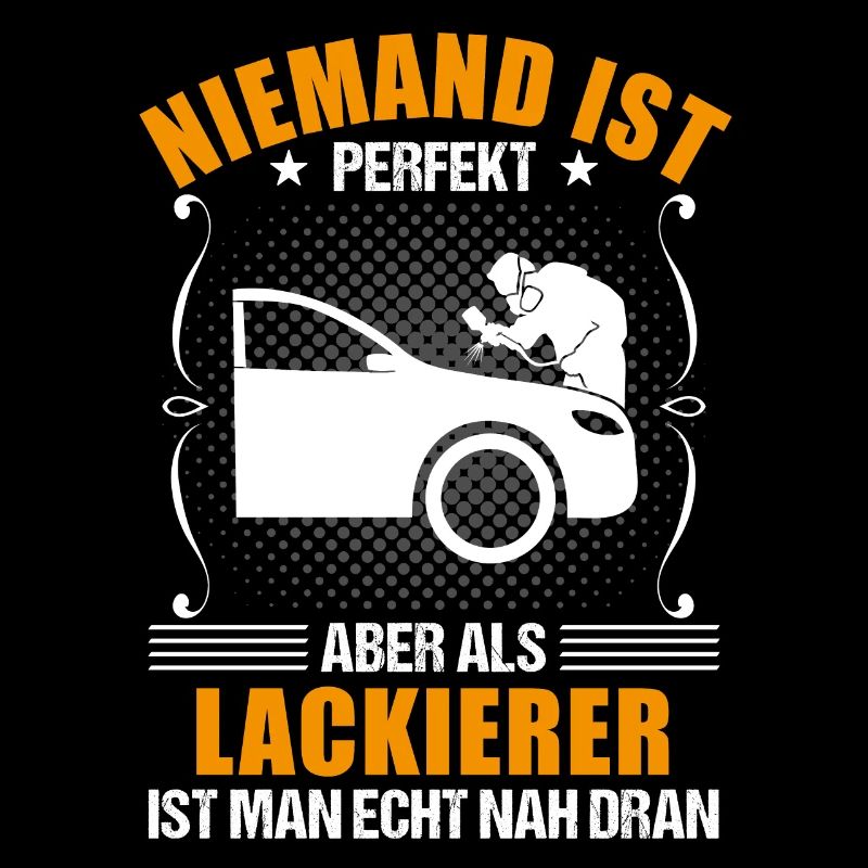Fahrzeuglackierer Spruch Lackierer Geschenk