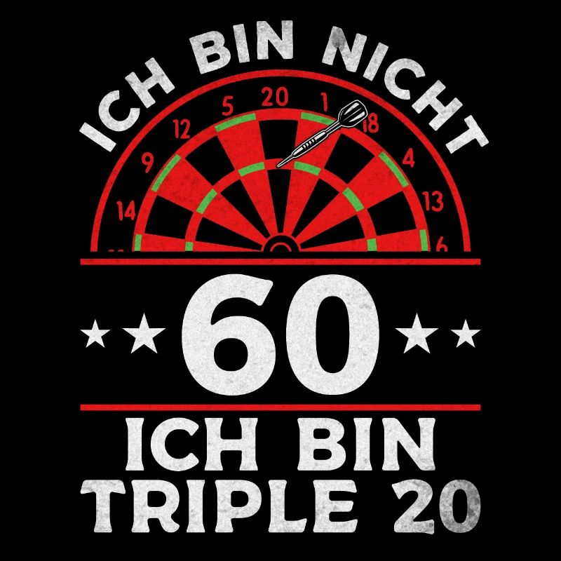 Ich bin nicht 60 Ich bin triple 20 I Geburtstag
