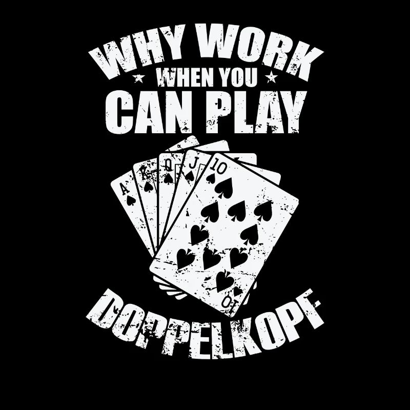 Why Work when you can play Doppelkopf