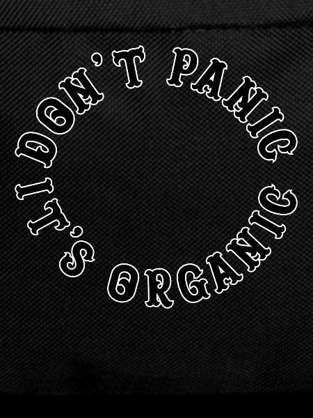 Dont Panic its Organic