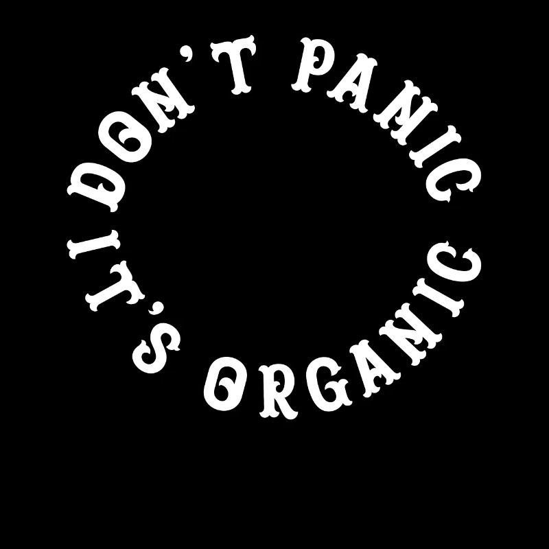 Dont Panic its Organic