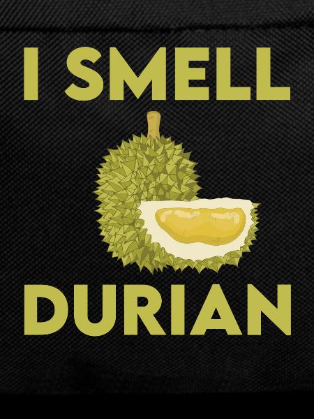 I smell durian
