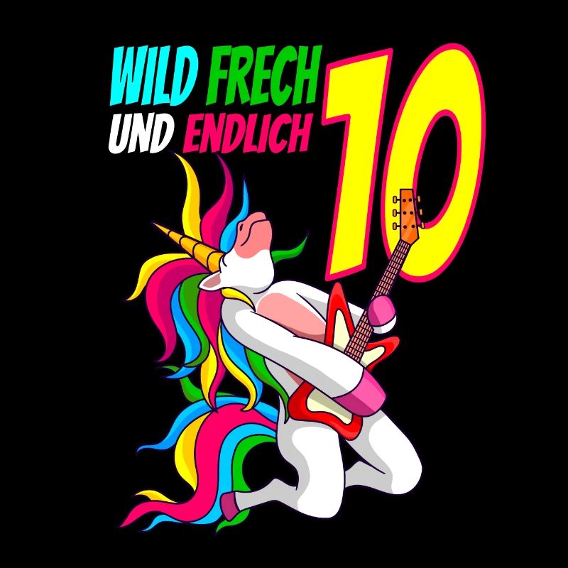 Wild Frech Endlich 10 - 10. Geburtstag Geschenk