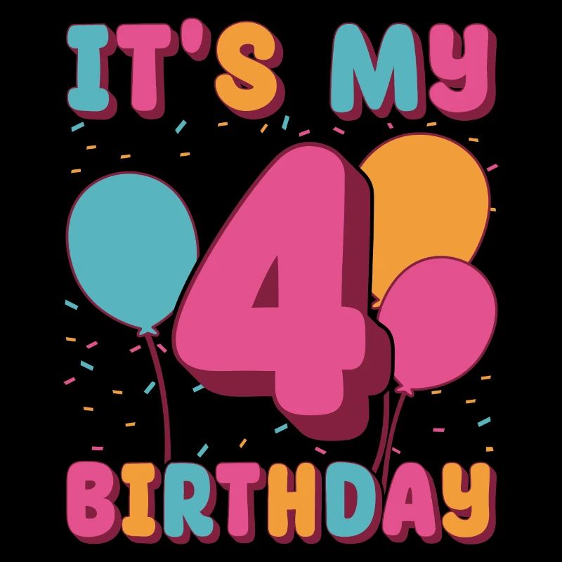 It's my 4th birthday