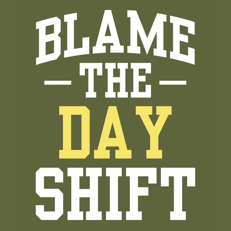 Making the day shift responsible for work