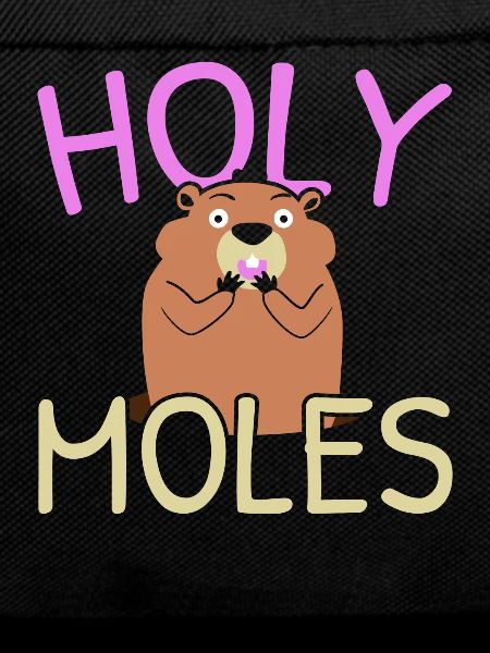 Holey Moles Animal Pun Moles