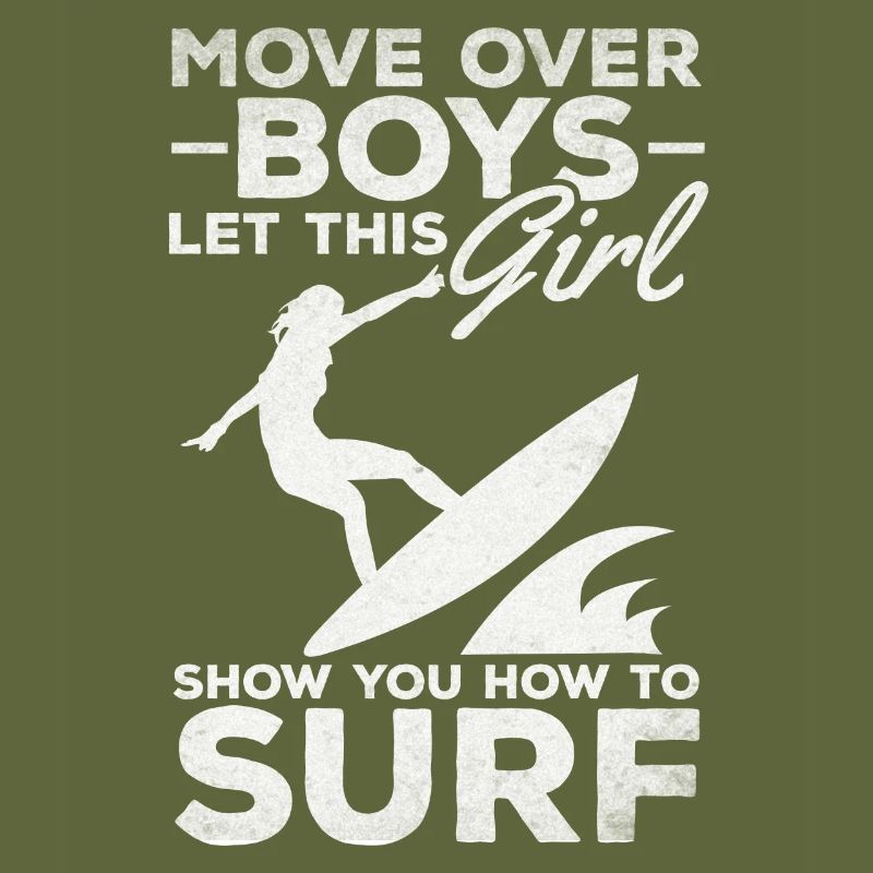 Surfen Move Over Boys Lass dieses Mädchen dir
