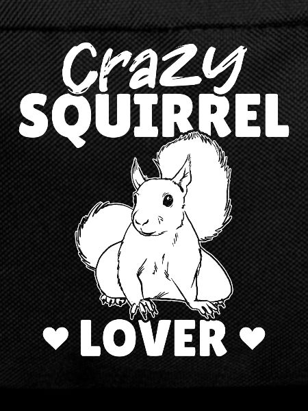 Crazy Squirrel Lover Squirrel, sweet