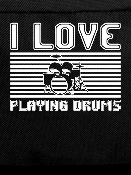I love playing drums