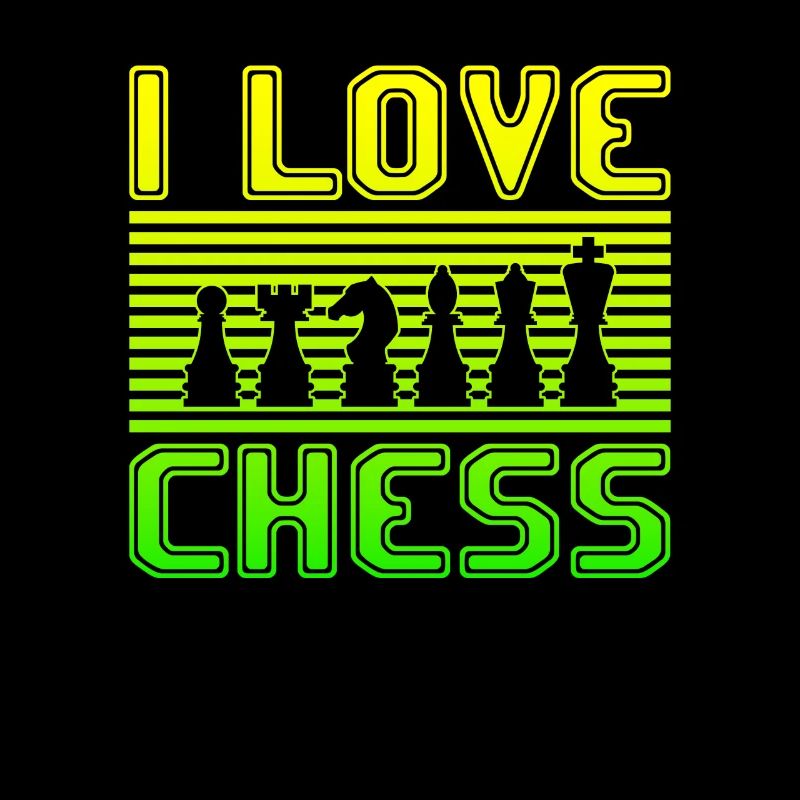 I love chess