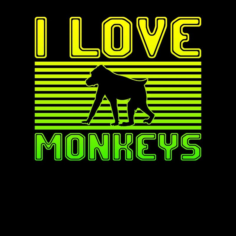 I love monkeys