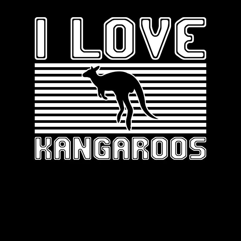 I love kangaroos