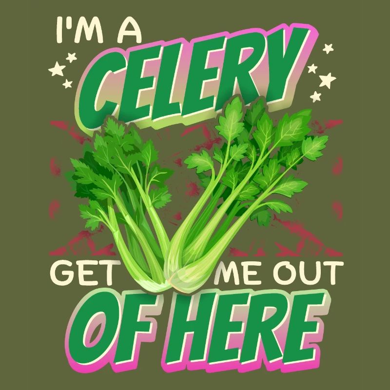 Celery, funny saying I'm-A-Celery