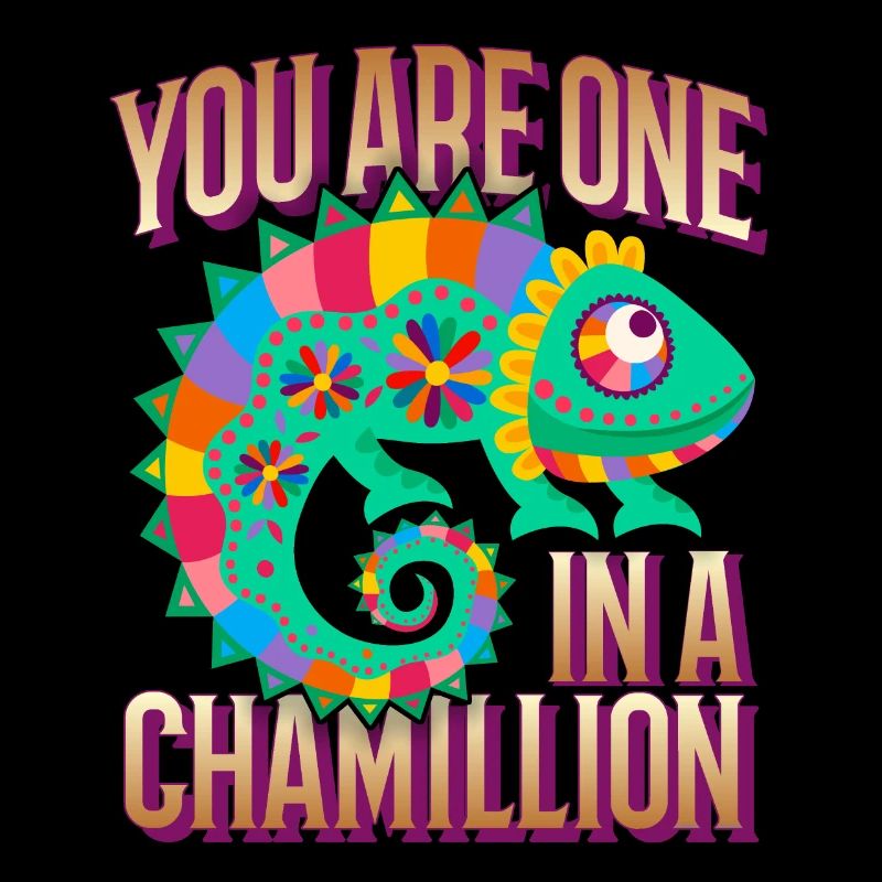 Chameleon funny saying You-Are-One-In-A-Million