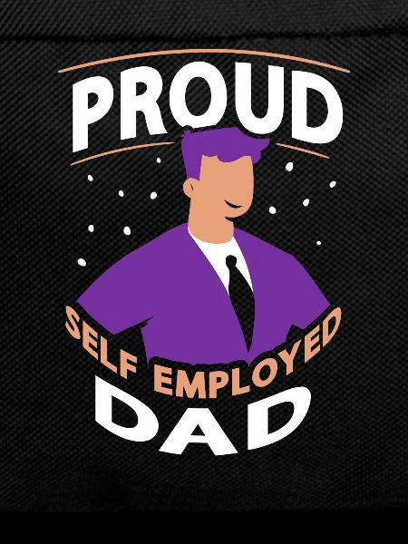 Proud Self-employed father Self-employed