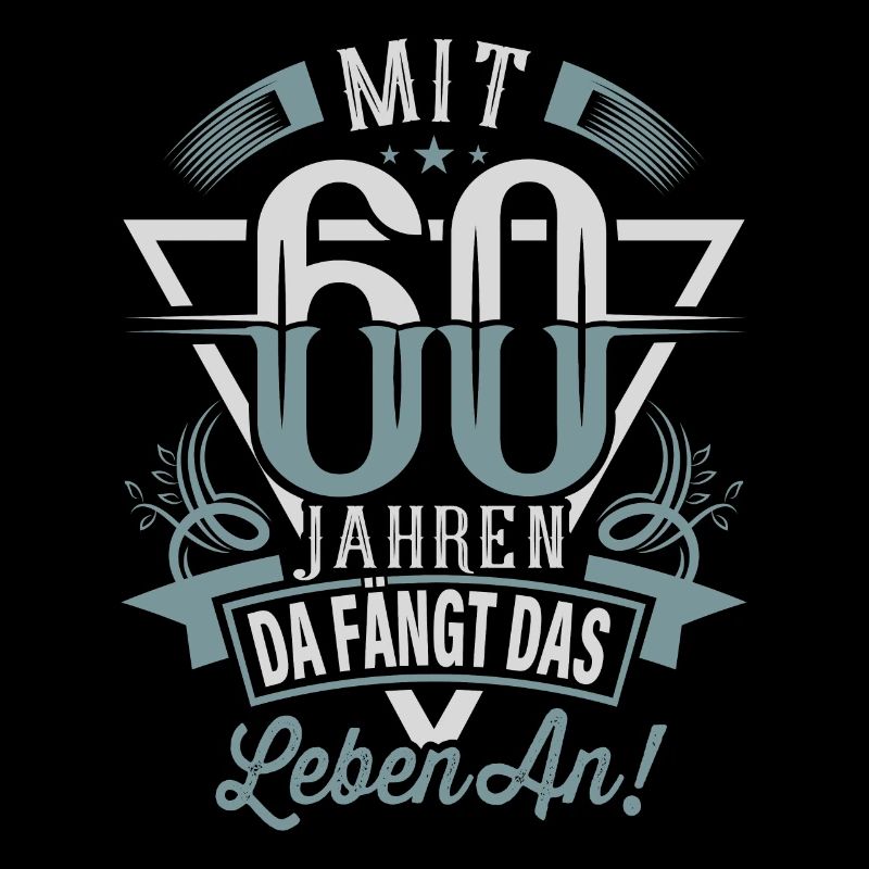 60. Geburtstag Da Fängt Das Leben An