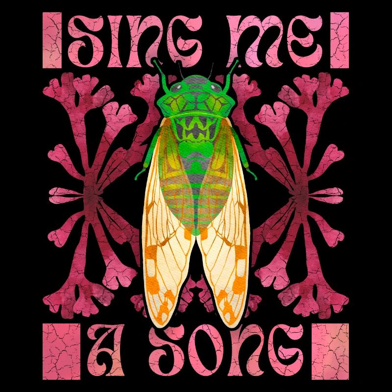 Cicadas, cicadas, funny saying cicada