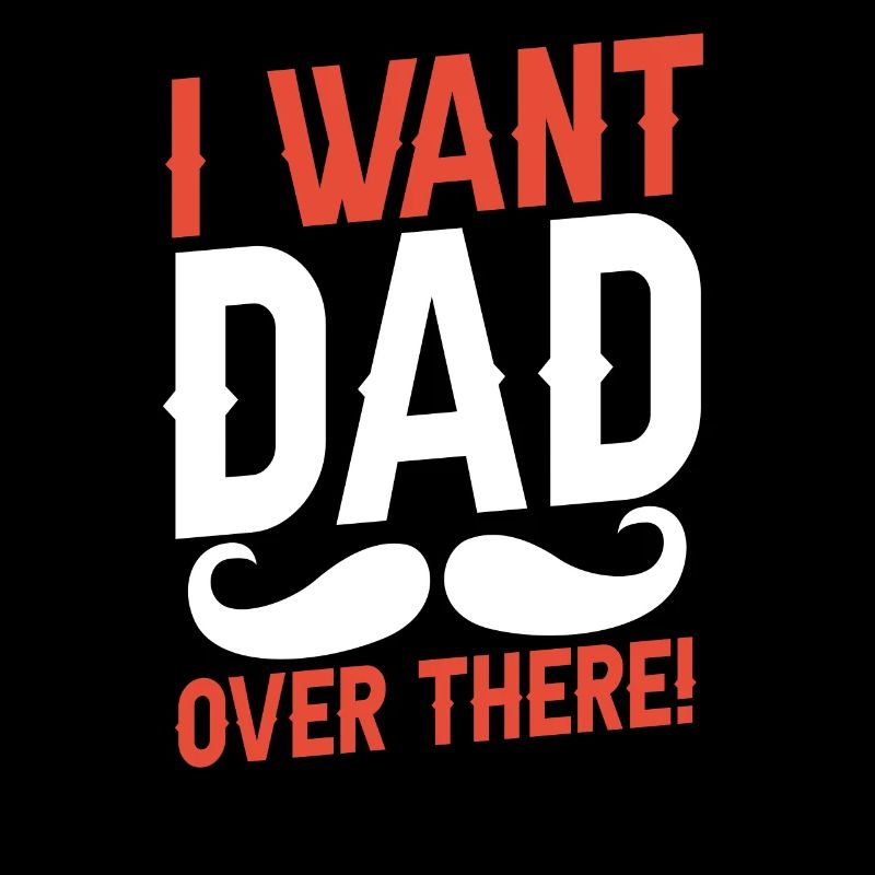 Ich Will Papa Da Drüben! Papi Vater Vater Tag