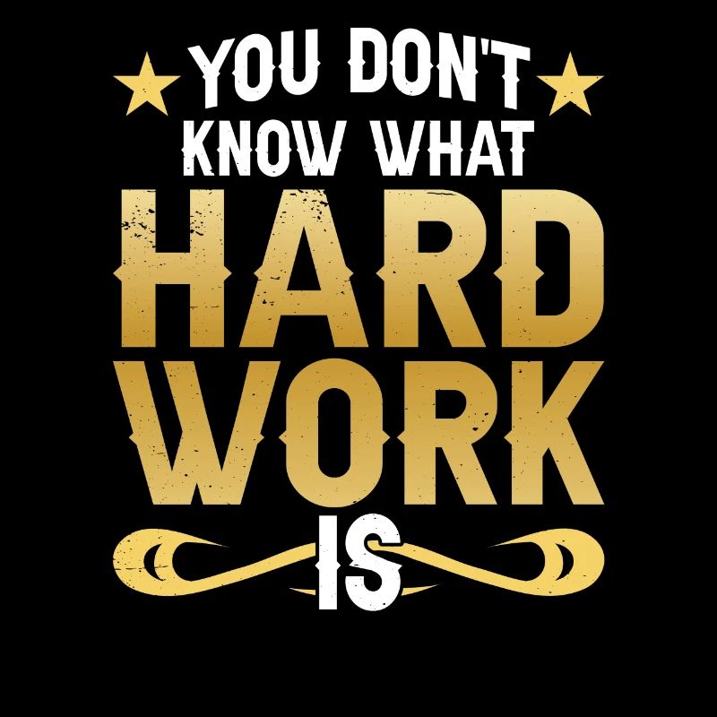 You don't know what hard work is Papa Father
