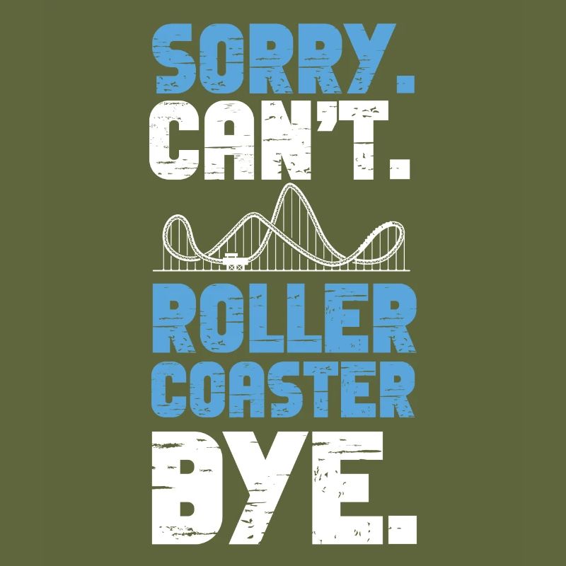 Roller Coaster Sorry. Cant. Roller