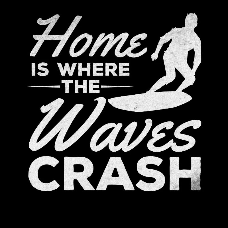 Surfer Home Is Where The Waves Crash