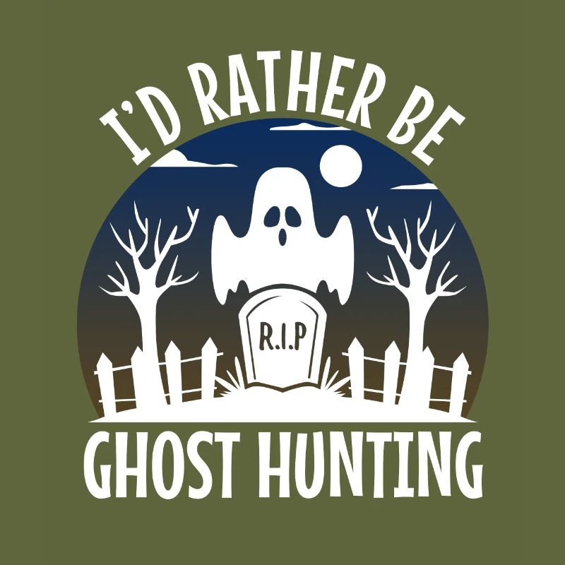 I'd Rather Be Ghost Hunting