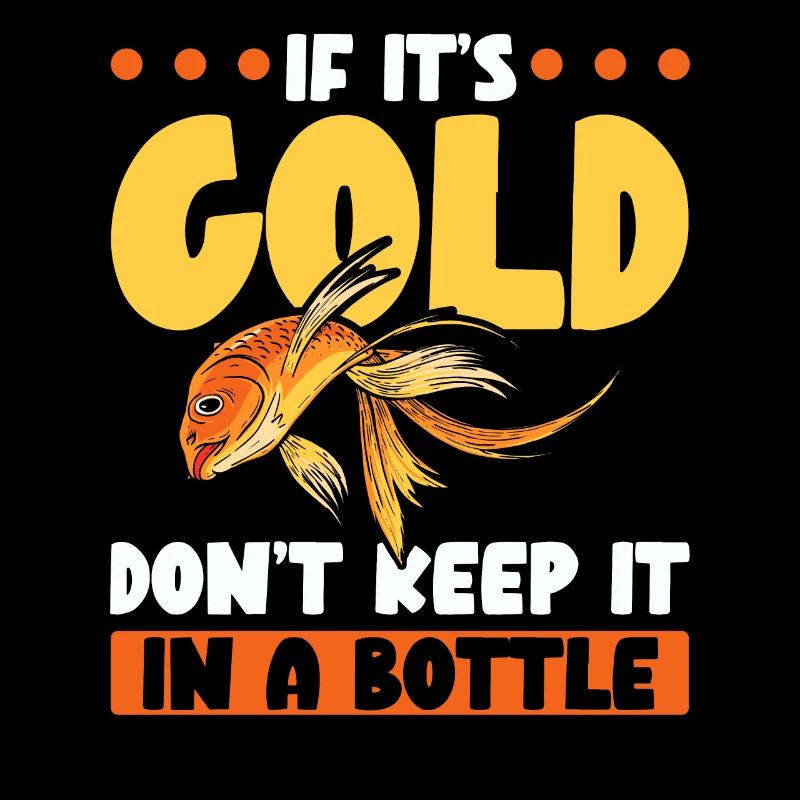 If it's gold, don't keep it in a bottle
