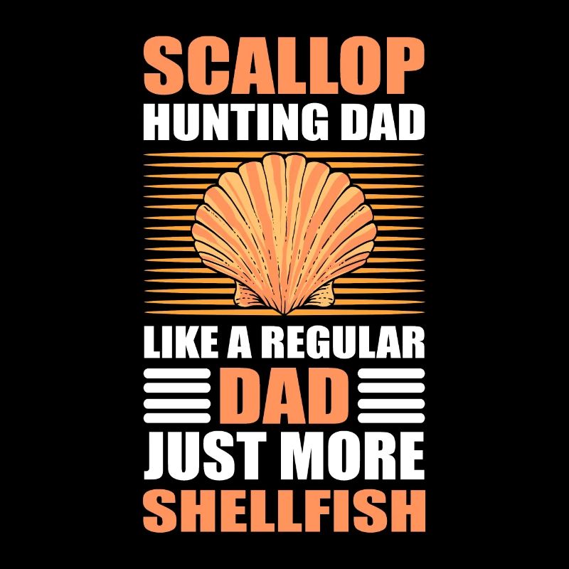 Scallop Hunting Dad Like A Regular Dad Just More