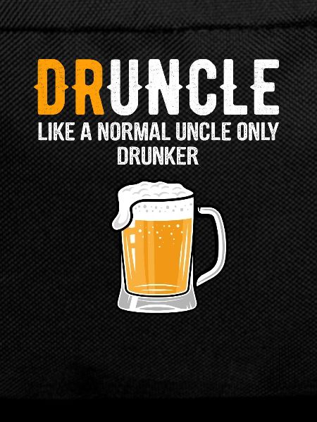 Druncle drinking uncle